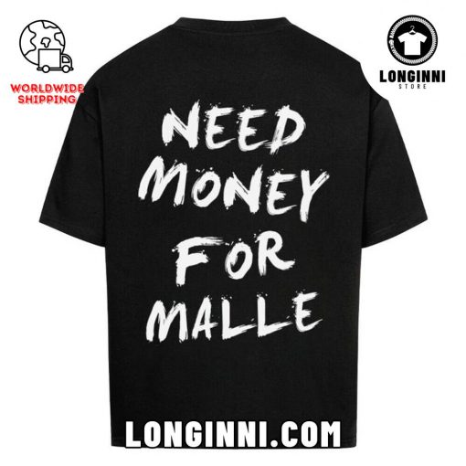 NEED MONEY FOR MALLE Oversize Shirt