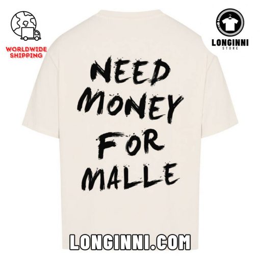 NEED MONEY FOR MALLE Oversize Shirt