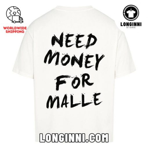 NEED MONEY FOR MALLE Oversize Shirt